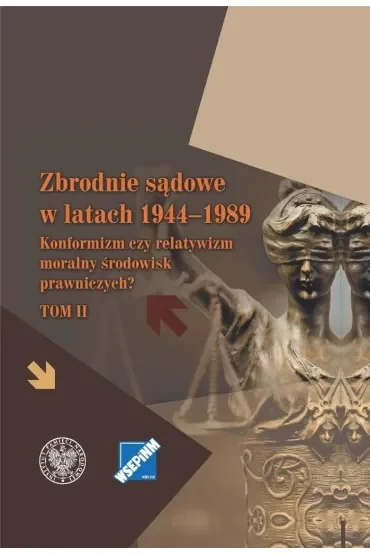 Zbrodnie sądowe w latach 19441989 T.2