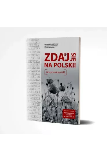 Zdaj się na polski. Zeszyt ćwiczeń B1