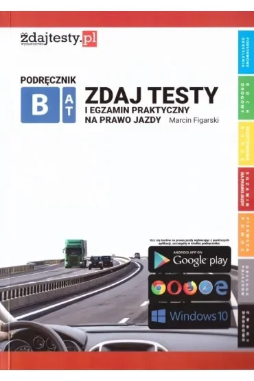 Zdaj testy i egzamin praktyczny na prawo jazdy