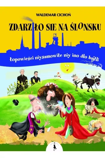 Zdarziło sie na Ślonsku