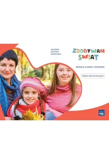 Zdobywam świat. Tablice demonstracyjne. Wiedza o sobie i rodzinie