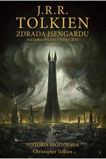 Zdrada Isengardu. Historia Śródziemia. Część 7