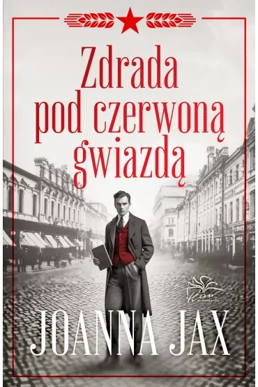 Zdrada pod czerwoną gwiazdą. Miłość pod czerwoną gwiazdą. Tom 2