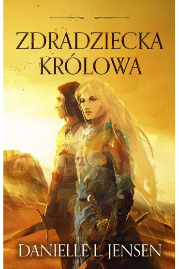 Zdradziecka królowa. Królestwo Mostu. Tom 2