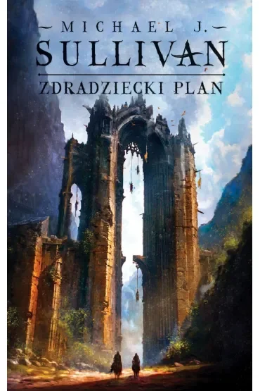 Zdradziecki plan. Kroniki Riyrii. Tom 5