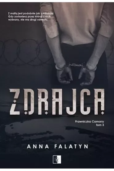 Zdrajca. Prawniczka Camorry. Tom 3