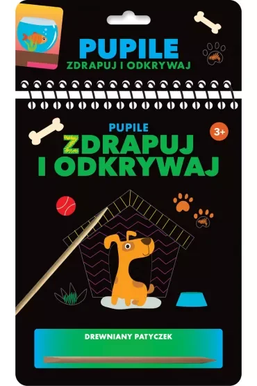 Zdrapuj i odkrywaj. Pupile