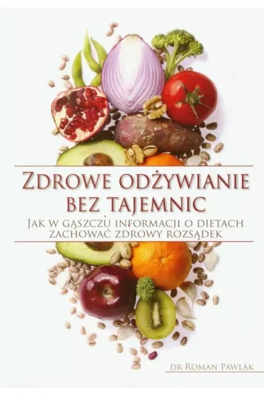 Zdrowe odżywianie bez tajemnic