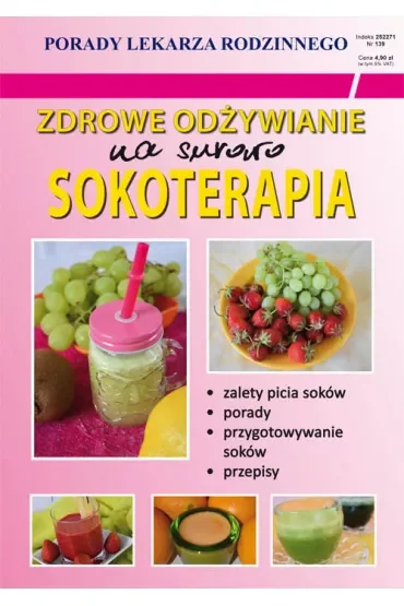 Zdrowe odżywianie. Na surowo. Sokoterapia