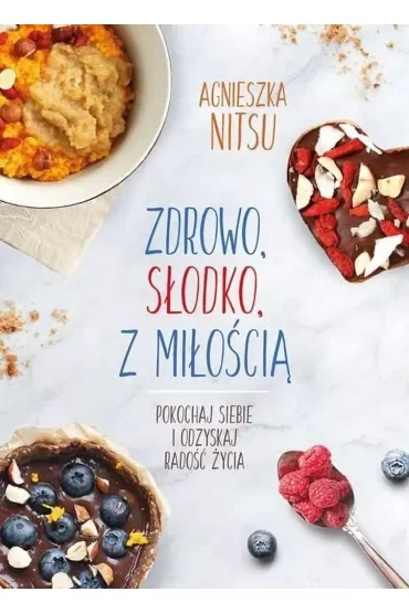 Zdrowo, słodko, z miłością