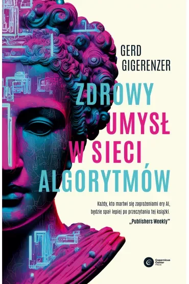 Zdrowy umysł w sieci algorytmów