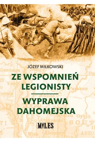 Ze wspomnień legionisty. Wyprawa dahomejska