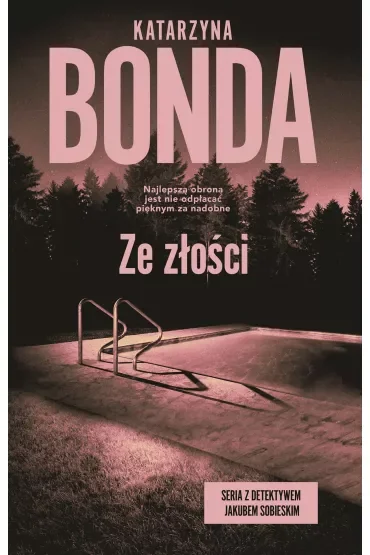 Ze złości. Detektyw Jakub Sobieski. Tom 2