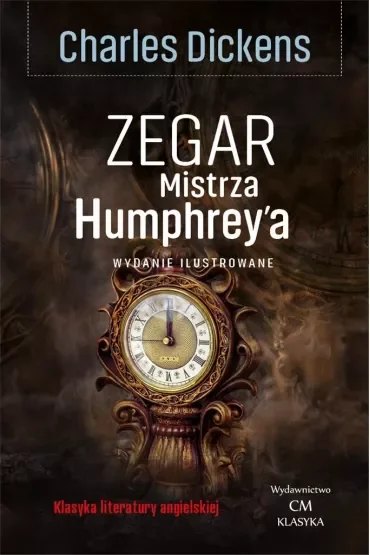 Zegar Mistrza Humphrey'a. Wydanie ilustrowane