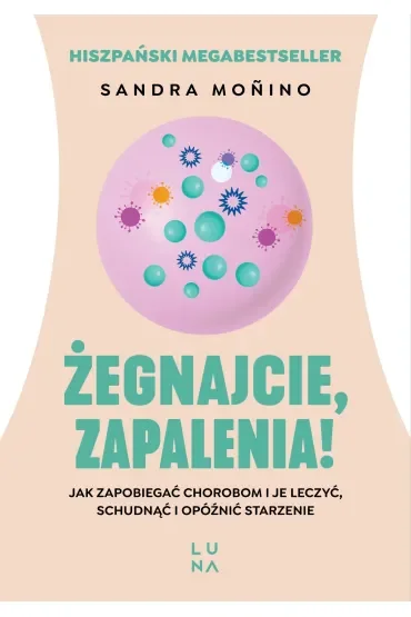 Żegnajcie, zapalenia!