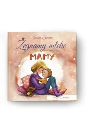 Żegnamy mleko mamy - wersja bez taty