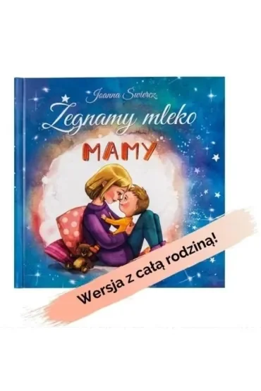 Żegnamy mleko mamy