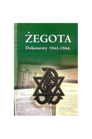 Żegota Dokumenty 1942-1944