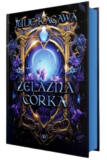 Żelazna córka. Żelazny Dwór. Tom 2 (barwione brzegi)