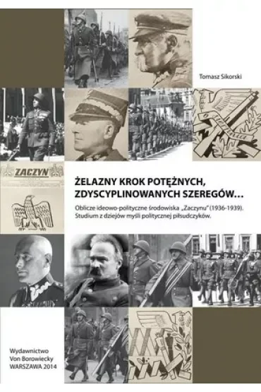 Żelazny krok potężnych, zdyscyplinowanych szeregów…