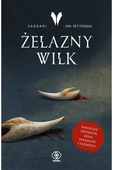 Żelazny Wilk. Vardari. Tom 1