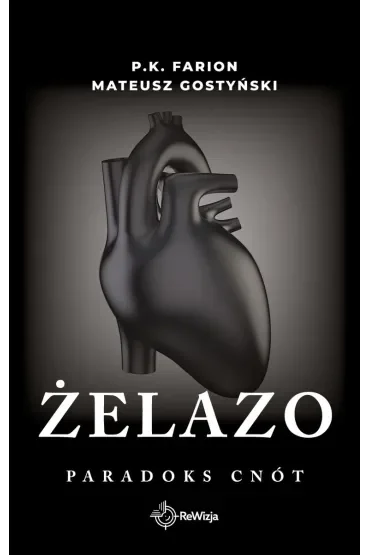 Żelazo. Paradoks Cnót. Tom 2