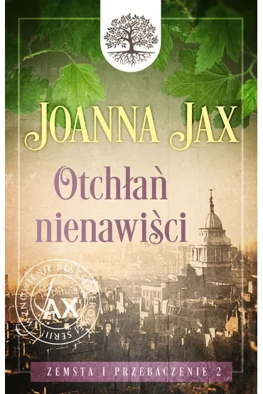 Zemsta i przebaczenie. Otchłań nienawiści. Tom 2
