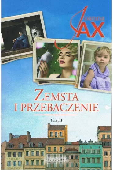 Zemsta i przebaczenie. Tom 3