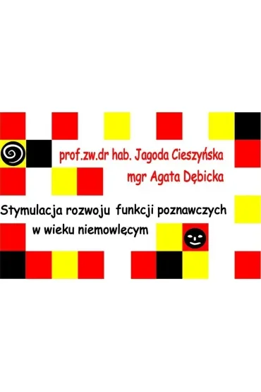Stymulacja rozwoju funkcji poznawczych w wieku...