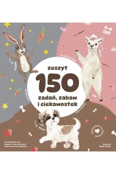 Zeszyt 150 zadań, zabaw i ciekawostek