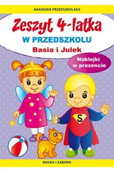 Zeszyt 4-latka. Basia i Julek. W przedszkolu