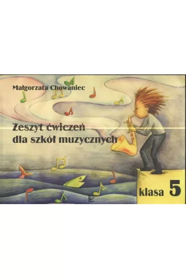 Zeszyt ćwiczeń dla szkół muzycznych klasa 5