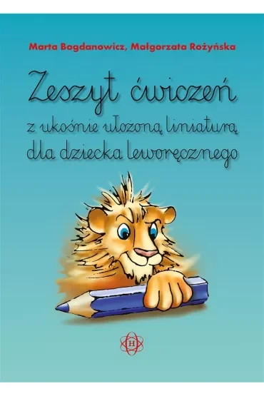 Zeszyt ćwiczeń z ukośnie ułożoną liniaturą dla dziecka leworęcznego