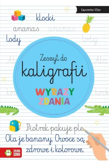Zeszyt do kaligrafii. Wyrazy, zdania