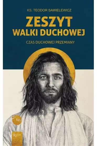 Zeszyt Walki duchowej, Czas Duchowej Przemiany