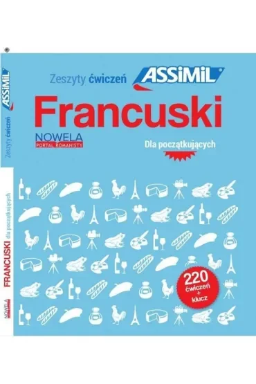 Zeszyty ćwiczeń Assimil. Francuski dla...