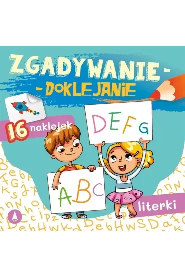 Książeczka edu.155X155 Zgadywanie-doklejanie. Literki   NAKLEJKI SKRZAT 073829