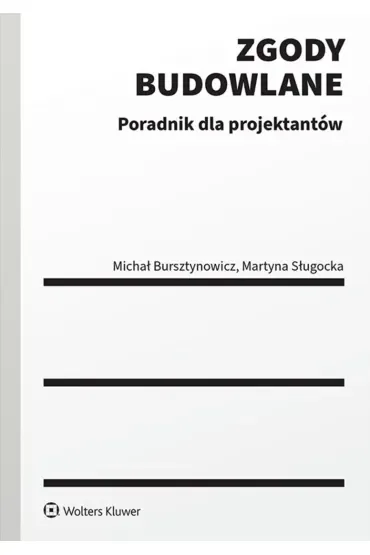 Zgody budowlane Poradnik dla projektantów