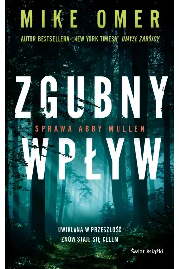 Zgubny wpływ. Tajemnice Abby Mullen. Tom 1