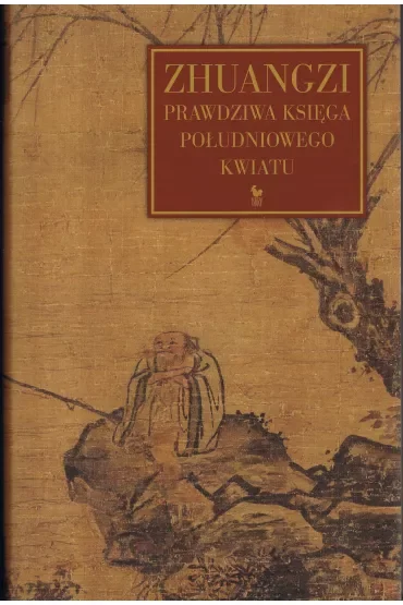 Zhuangzi. Prawdziwa księga południowego kwiatu