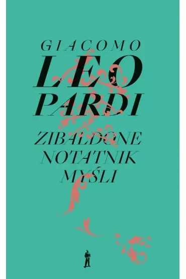 Zibaldone. Notatnik myśli. Wybór