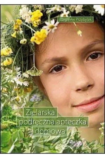 Zielarska podręczna apteczka domowa