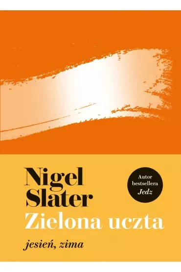 Zielona uczta. Jesień, zima