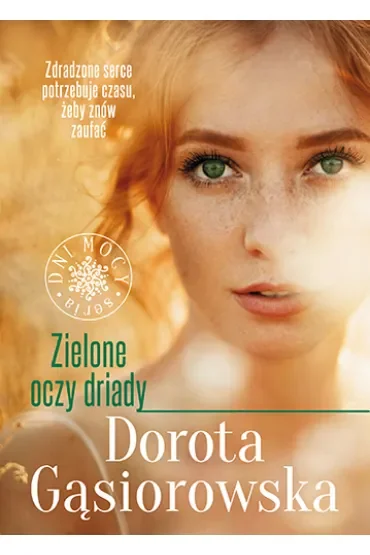 Zielone oczy driady. Dni mocy. Tom 3