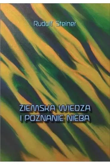 Ziemska wiedza i poznanie nieba