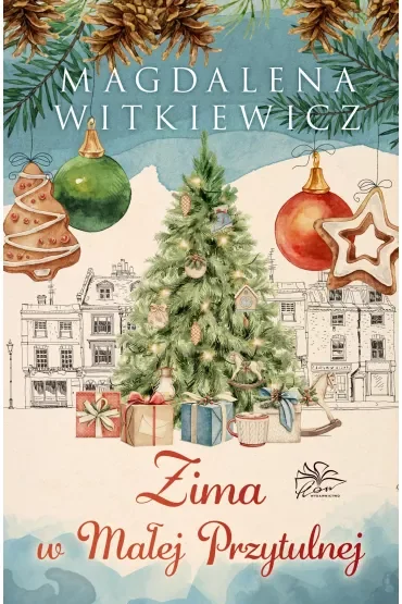 Zima w Małej Przytulnej. Mała Przytulna. Tom 3