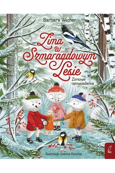 Zima w Szmaragdowym Lesie. Zimowe opowiadania