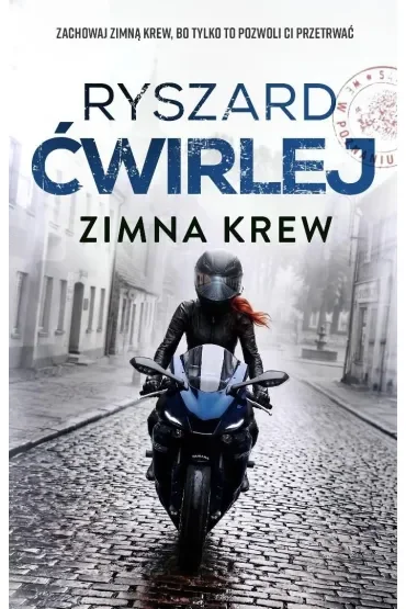 Zimna krew. Cykl Śledztwa Anety Nowak. Tom 7