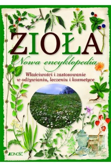 Zioła nowa encyklopedia