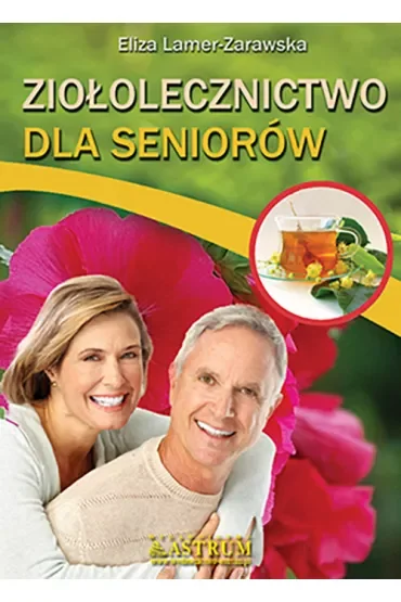 Ziołolecznictwo dla Seniorów
